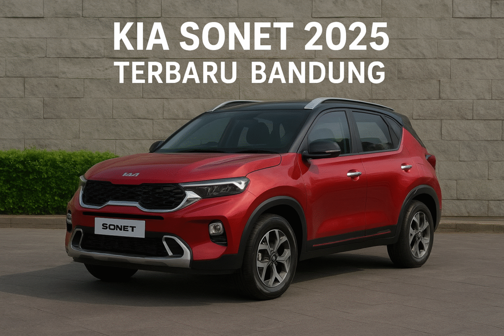 Kia Sonet 2025 Terbaru Bandung Mobil Stylish untuk Profesional & Wiraswasta